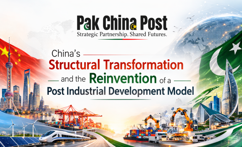 China’s Structural Transformation and the Reinvention of a Post Industrial Development Model