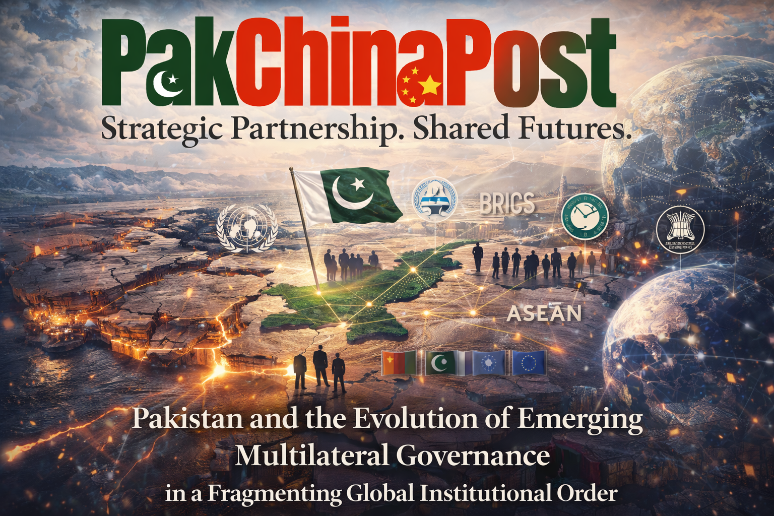 Pakistan and the Evolution of Emerging Multilateral Governance in a Fragmenting Global Institutional Order